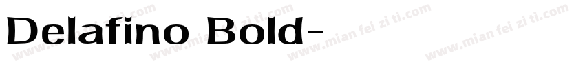 Delafino Bold字体转换